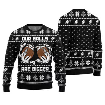 2025 Christmas Our Balls Are Bigger Football Ugly Christmas Sweater-Black