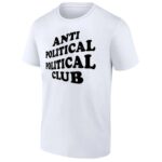 ANTI-POLITICAL-POLITICAL-CLUB-SHIRT-Funny-Anti-Social-Club-Parody-Tee-Satire-Statement-T-Shirt-B.jpg