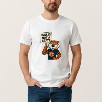 Auburn Tigers Basketball Ball Is Not A State T Shirt