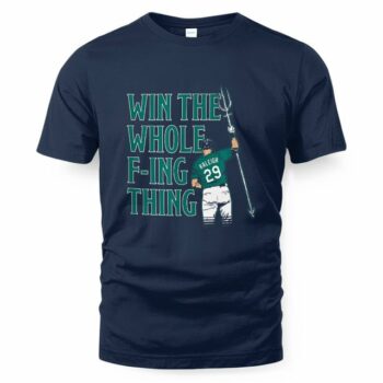 Cal Raleigh Win the Whole F-ing Thing T-Shirt