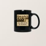 Charlie Kirk All Because Of Words T Shirt