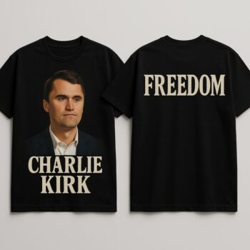 Charlie Kirk Freedom Tribute T Shirt