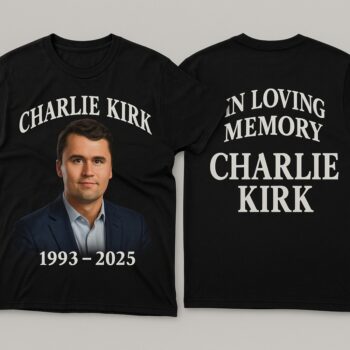 Charlie Kirk Tribute T Shirt In Loving Memory Graphic Tee
