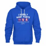 Clayton Kershaw I Hardly Want Pants, Dave T-Shirt