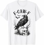 F-Caw-F Funny Black Crow T-Shirt