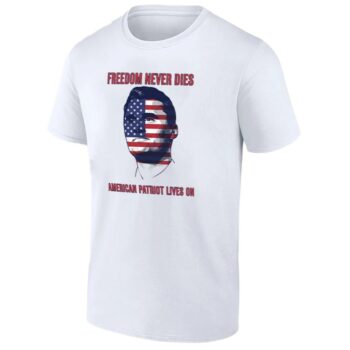 FREEDOM NEVER DIES SHIRT