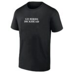 GBD-SHIRT-Go-Birds-Dickhead-Philadelphia-Eagles-Funny-Tee-for-NFL-Fans-Gr.jpg
