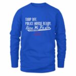 George Springer Tarp Off, Police Horse Ready T-Shirt
