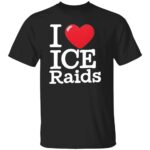 I-LOVE-ICE-RAIDS-SHIRT-Funny-Political-Statement-Tee-E28093-Bold-Immigration-Slogan-T-Shirt-B.jpg