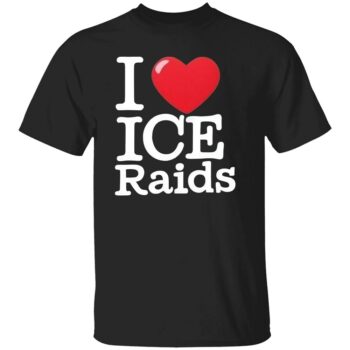 I LOVE ICE RAIDS SHIRT