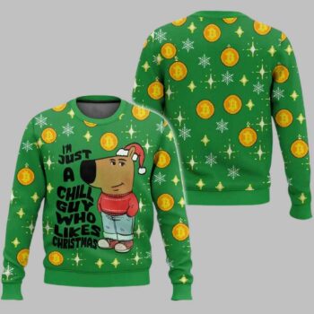 I?m Just a Chill Guy Who Likes Christmas Meme Ugly Christmas Sweater