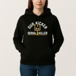 Pittsburgh Steelers Our Kicker Is A Serial Killer T Shirt