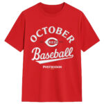 Reds 2025 October Baseball Clinched T-Shirt