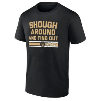 SHOUGH AROUND AND FIND OUT SHIRT