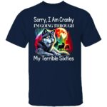 SORRY-I-AM-CRANKY-IM-GOING-THROUGH-MY-TERRIBLE-SIXTIES-SHIRT-E28093-Funny-Wolf-Graphic-Tee-for-Seniors-B.jpg