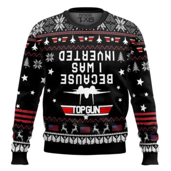 Top Gun Because I Was Inverted Snowflake Pattern Ugly Christmas Sweater