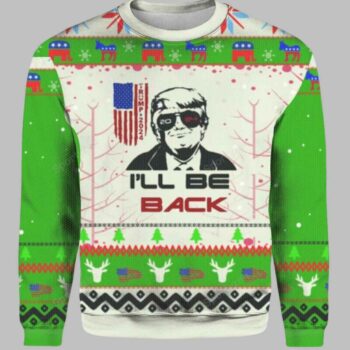 Trump 2024 I?ll be Back Ugly Christmas Sweater