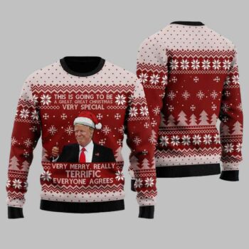 Trump This Is Going To Be A Great Christmas Very Special Ugly Christmas Sweater