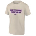 WHERE ELSE WOULD YOU RATHER BE? SHIRT