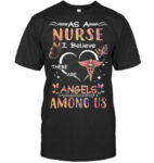 Nurse I Believe T Shirt