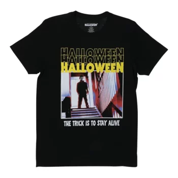 Michael Myers Halloween The Trick Is To Stay Alive T-Shirt
