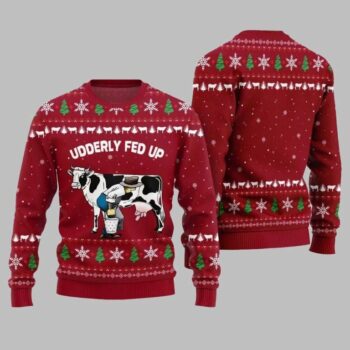 2025 Christmas Cow Udderly Fed Up Ugly Christmas Sweater