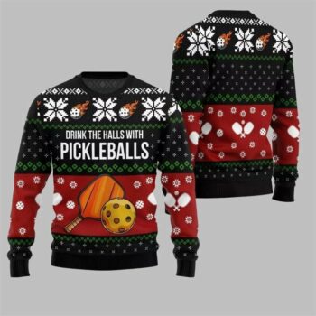 2025 Christmas Drink The Halls With Pickleballs Ugly Sweater Black