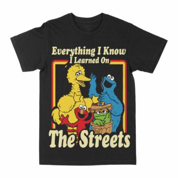 Everything I Know I Learned From The Streets Graphic T-Shirt