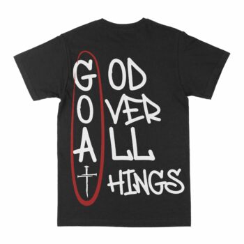 God Over All Things Graphic T-Shirt