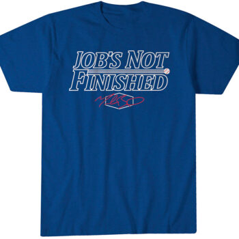 Los Angeles Baseball Job's Not Finished Shirt