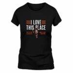 Matthew Schaefer I Love This Place T-Shirt