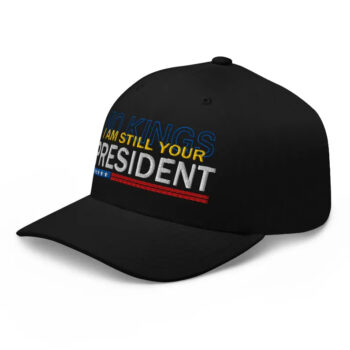 No Kings - I am still your President Cap-Black