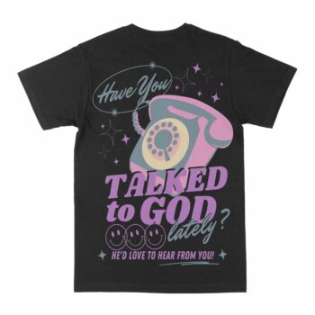 Talked To God Graphic T-Shirt