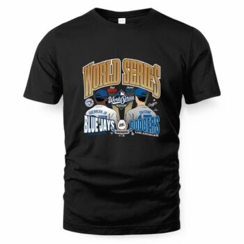 Toronto Blue Jays Vs Los Angeles Dodgers Dueling World Series Id '47 Franklin T-Shirt