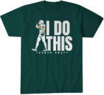 Tucker Kraft I Do This T-Shirt