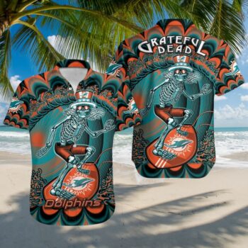 Miami Dolphins Grateful Dead Hawaiian Shirt