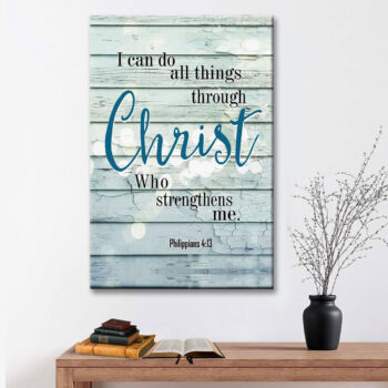 Through Christ – Philippians 4:13 Canvas Wall Art