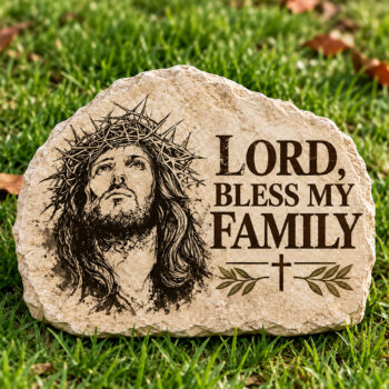 Lord Bless My Family – Jesus Christian Garden Stone
